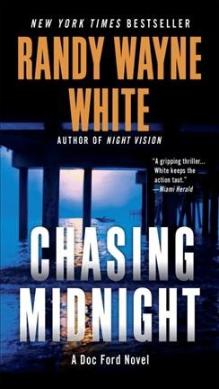 Chasing midnight / Randy Wayne White.