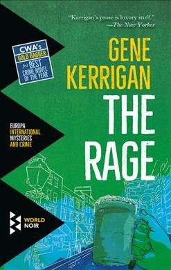 The rage / Gene Kerrigan.
