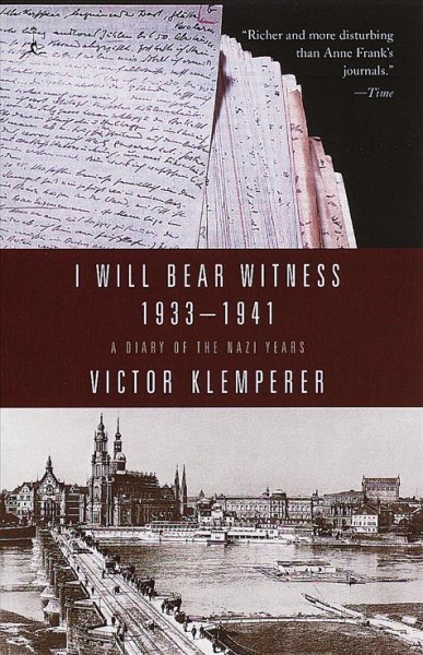 I will bear witness : a diary of the Nazi years 1933-1941.