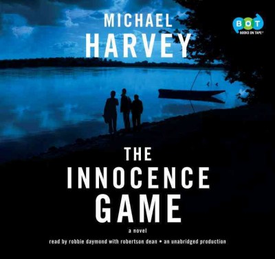 The innocence game  [sound recording] / Michael Harvey.