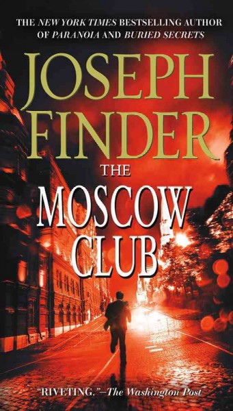 The Moscow Club / Joseph Finder.
