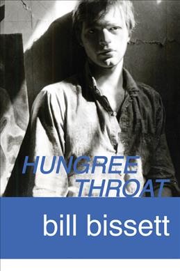 Hungree throat : a novel in meditaysyun / Bill Bissett.