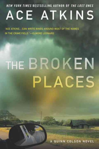 The broken places / Ace Atkins.