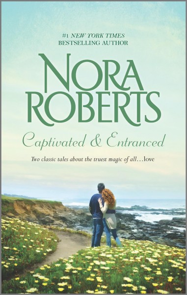 Captivated ; &, Entranced : two classic Donovan stories / Nora Roberts.