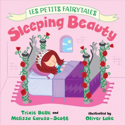 Sleeping beauty / Trixie Belle and Melissa Caruso-Scott ; illustrated by Oliver Lake.