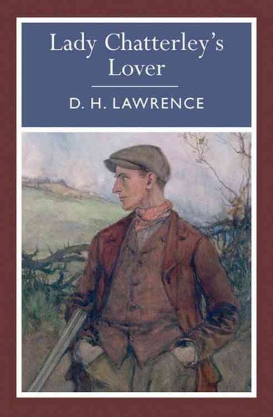 Lady Chatterley's lover / D. H. Lawrence
