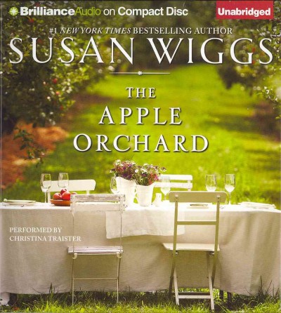 The apple orchard [sound recording] / Susan Wiggs.
