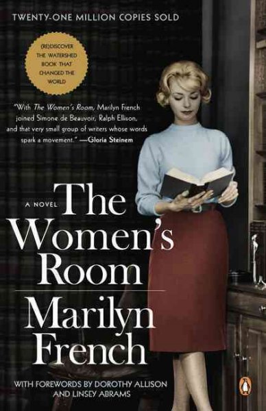 The women's room / Marilyn French ; with forewords by Dorothy Allison and Linsey Abrams.