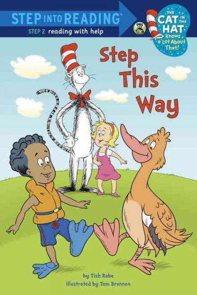 Step this way / by Tish Rabe ; from a script by Graham Ralph ; illustrated by Tom Brannon.