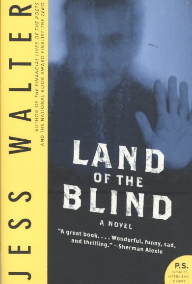 Land of the blind : a novel / Jess Walter.
