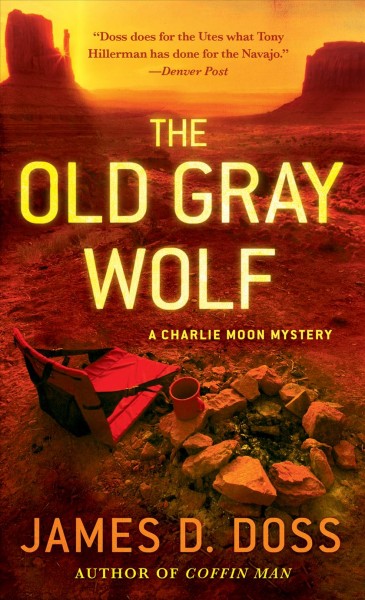 The old gray wolf / James D. Doss.