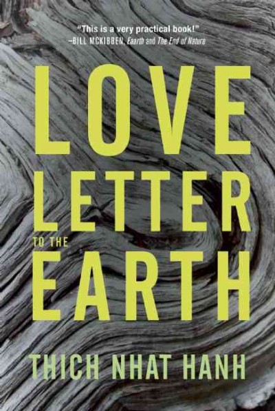 Love letter to the Earth / Thich Nhat Hanh.