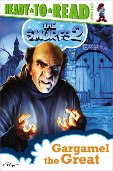 Gargamel the Great / adapted by Tina Gallo ; illustrated by Dynamo Limited.