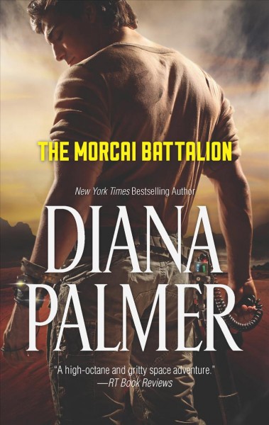 The Morcai Battalion / Diana Palmer.