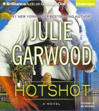 Hotshot [sound recording] / Julie Garwood.