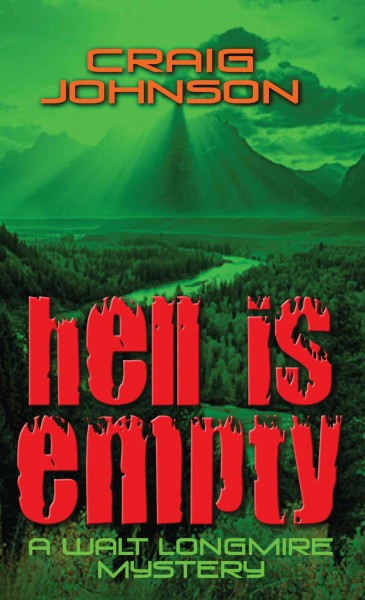 Hell is empty [[Book] /] by Craig Johnson.