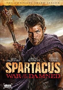 Spartacus. [videorecording (DVD)] : war of the damned. The complete third season.