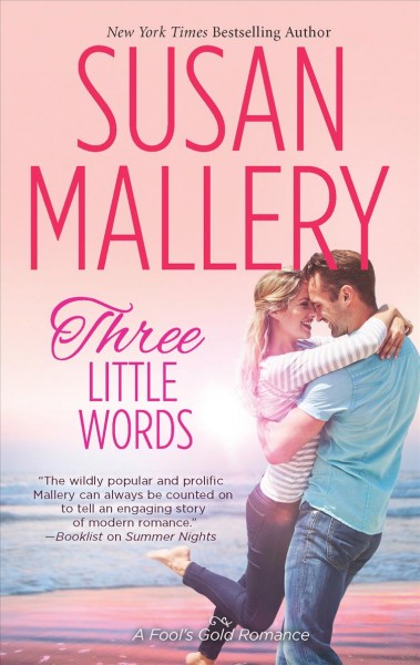 Three little words / Susan Mallery.