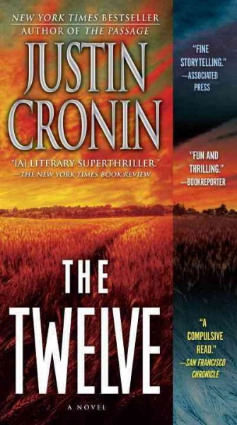 The twelve : The Passage Trilogy Book 2 / Justin Cronin.