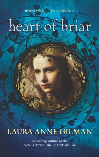 Heart of briar / Laura Anne Gilman.