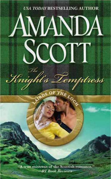 The knight's temptress / Amanda Scott.