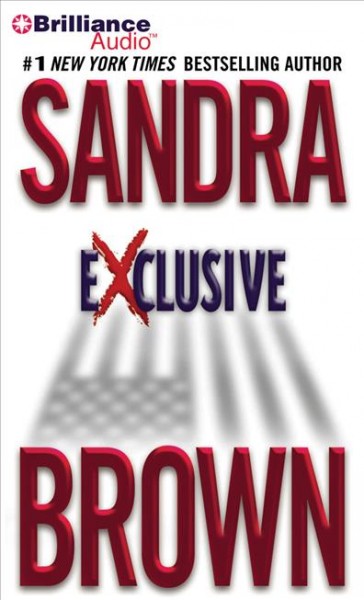 Exclusive  [sound recording] / Sandra Brown.