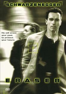 Eraser [videorecording (DVD)] / Warner Bros. ; producers, Arnold Kopelson, Anne Kopelson ; director, Charles Russell.