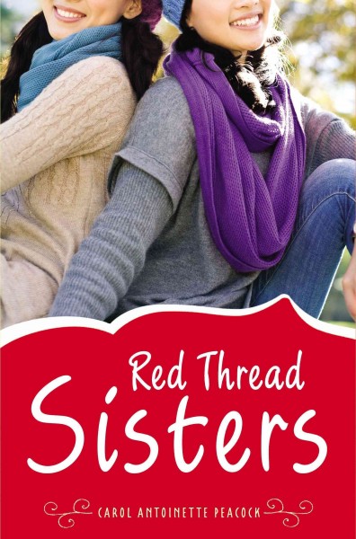 Red thread sisters / Carol Antoinette Peacock.