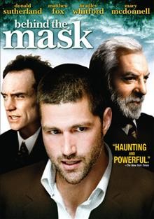 Behind the mask / [presented by] Once Upon a Time Films in association with the Morrow-Heus Company ; written by Gregory Goodell ; directed by Tom McLoughlin.