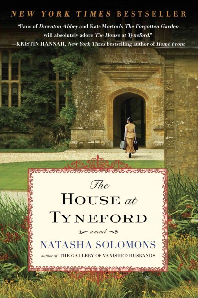 The house at Tyneford / Natasha Solomons.