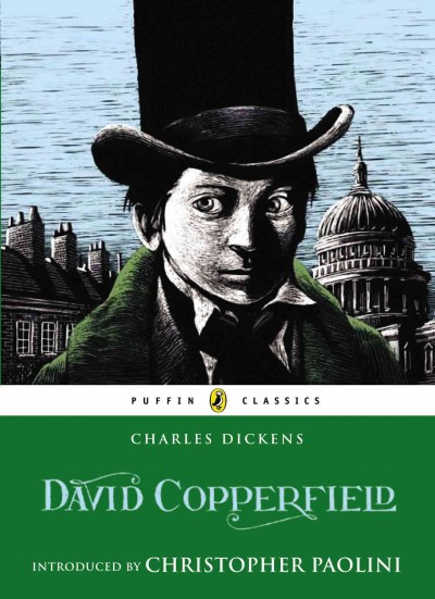David Copperfield / Charles Dickens ; abridged by Neville Teller ; indroduced by Christopher Paolini.