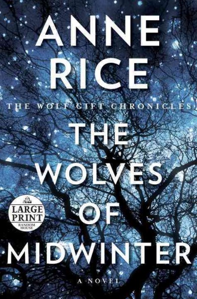 The Wolves of midwinter / Anne Rice.