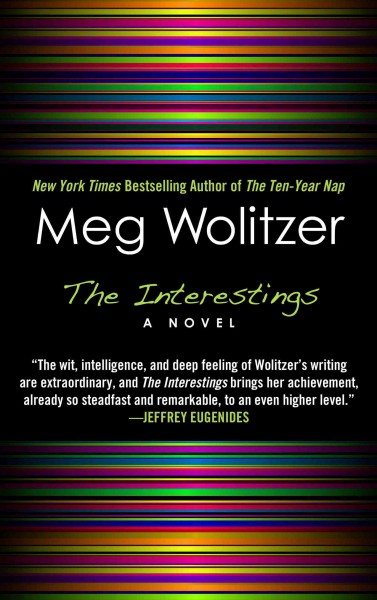 The interestings / Meg Wolitzer.