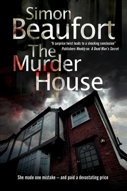 The Murder house /  Simon Beaufort.