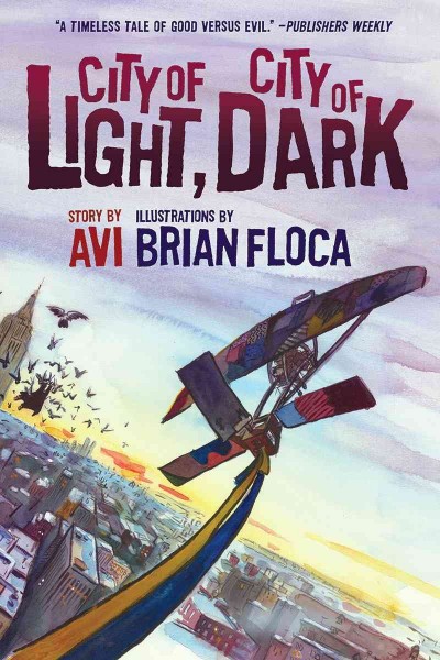 City of light, city of dark / story by Avi ; illustrations by Brian Floca.