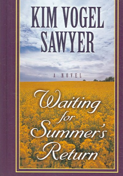 Waiting for summer's return / [large] Kim Vogel Sawyer.
