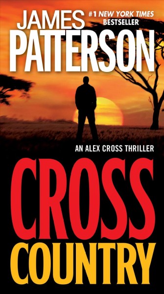 Cross country [large print] : Alex Cross #14 / by James Patterson.