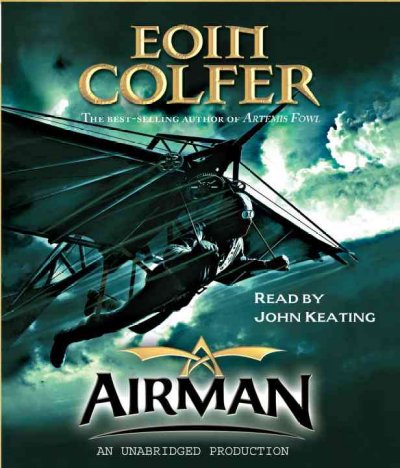 Airman [sound recording] / Eoin Colfer.