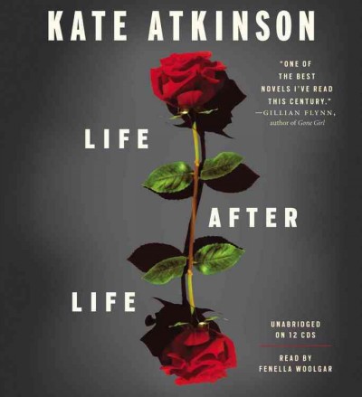 Life after life [audio] [sound recording] / Kate Atkinson.