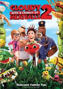 Cloudy with a chance of meatballs 2  [video recording (DVD) / directed by Cody Cameron, Kris Pearn.