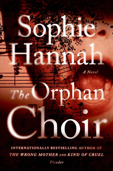 The Orphan Choir / Sophie Hannah.