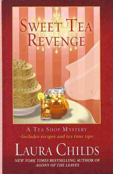 Sweet tea revenge / Laura Childs.