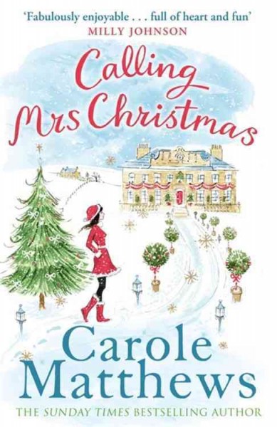 Calling Mrs Christmas / Carole Matthews.