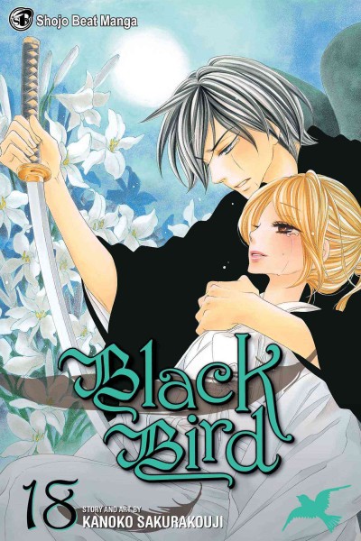 Black bird. 18 / story and art by Kanoko Sakurakouji ; [translation, JN Productions ; touch-up art & lettering, Gia Cam Luc, Latty Luc]. 
