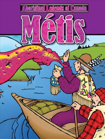 Métis / Megan Cuthbert ; illustrator, Martha Jablonski-Jones.