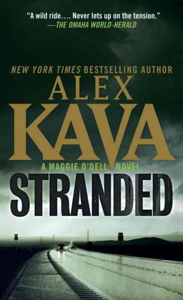 Stranded : a Maggie O'Dell novel / Alex Kava.