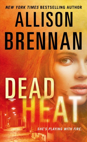 Dead heat / Allison Brennan.