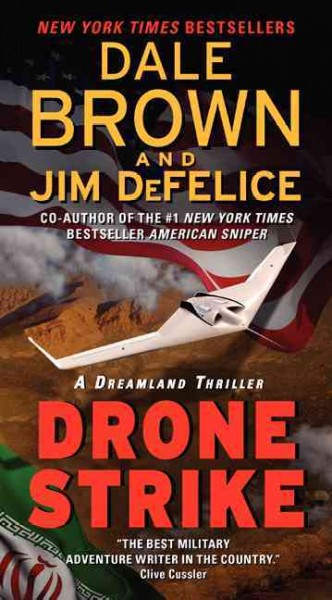 Drone strike / Dale Brown and Jim DeFelice.