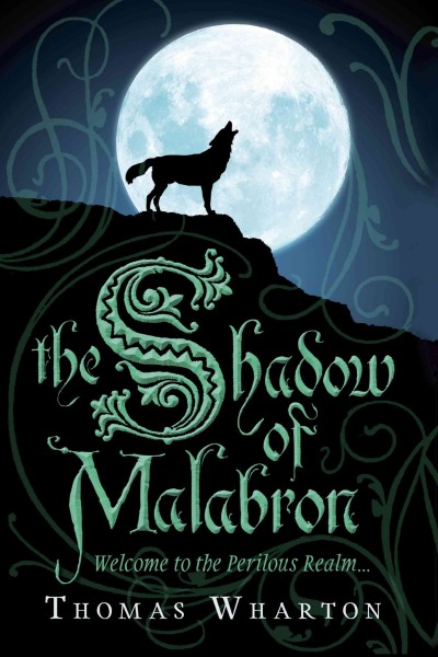 The shadow of Malabron / Thomas Wharton.