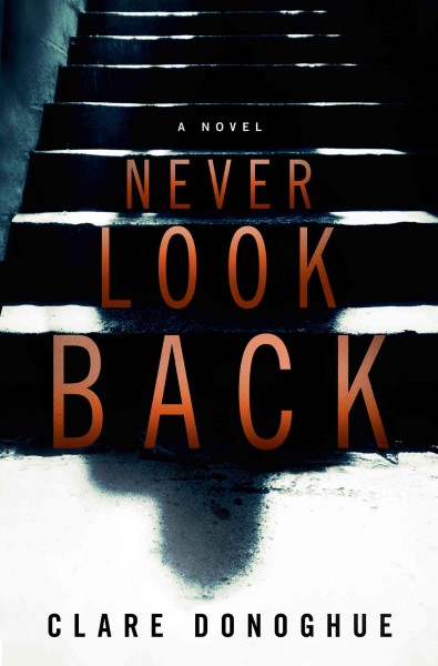 Never look back / Clare Donoghue.